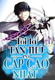 Tôi Là Tân Thủ Có Cấp Cao Nhất